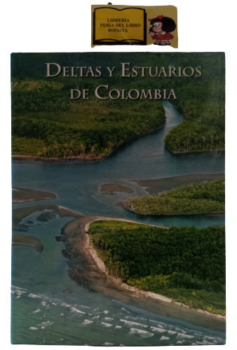 Deltas Y Estuarios De Colombia - Banco De Occidente - 2007