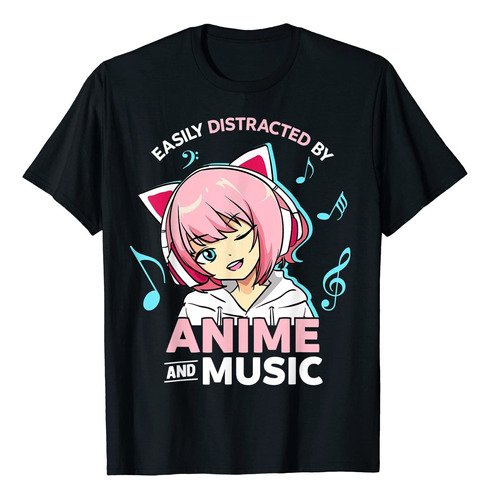 Easy Distracted By Anime And Music - Camiseta De Anime Para