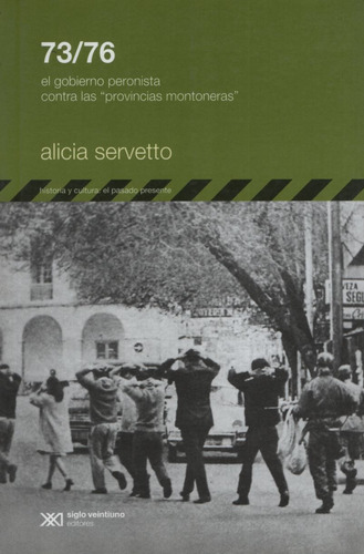 73/76: El Gobierno Contra Las  Provincias Montoneras 