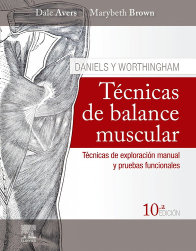 Libro Daniels Y Worthingham. Tecnicas De Balance Muscular
