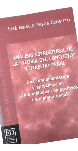 Analisis Estructural De La Teoria Del Conflicto Y Derecho Pe