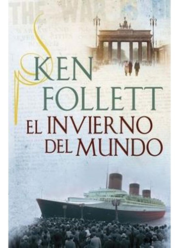 El Invierno Del Mundo - Ken Follett Original