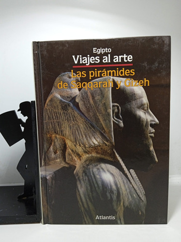 Las Pirámides De Saqqarah Y Gizeh - Editorial Atlántis