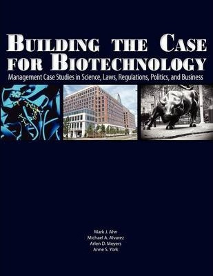 Libro Building The Case For Biotechnology - Michael A Alv...