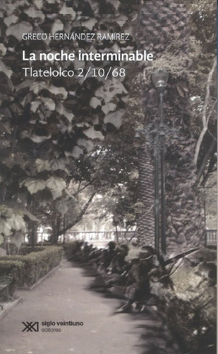 La Noche Interminable Tlatelolco 2/10/68