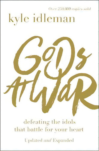 Gods At War, De Kyle Idleman. Editorial Zondervan, Tapa Blanda En Inglés
