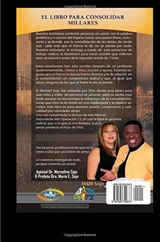 El Poder De La Consolidacion Opreacion 72 - Sojo,.., De Sojo, Dr. Marcel. Editorial Createspace Independent Publishing Platform En Español