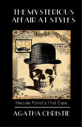 The Mysterious Affair At Styles: Poirot's First Case, De Christie, Agatha. Editorial Lightning Source Inc, Tapa Blanda En Inglés