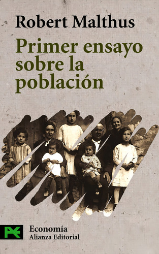 Primer Ensayo Sobre La Poblacion. Robert Malthus. Alianza