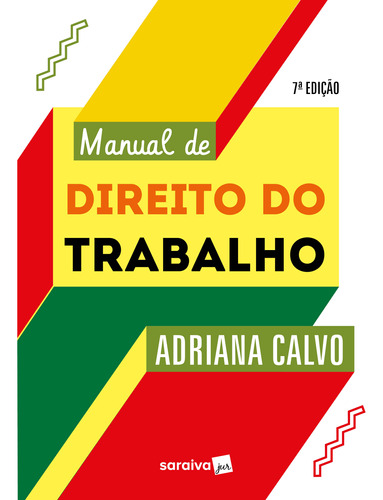 Livro Manual De Direito Do Trabalho - 7 ªedição 2023