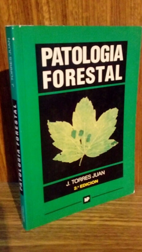 Patología Forestal 2° Ed. - Torres