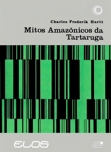 Os mitos amazônicos da tartaruga, de Hartt, Charles Frederick. Elos Editorial Editora Perspectiva Ltda., capa mole em português, 1988