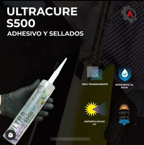 Ultracure® S500, Adhesivo Sellador 100% Transparente