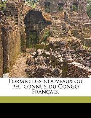 Libro Formicides Nouveaux Ou Peu Connus Du Congo Francais...