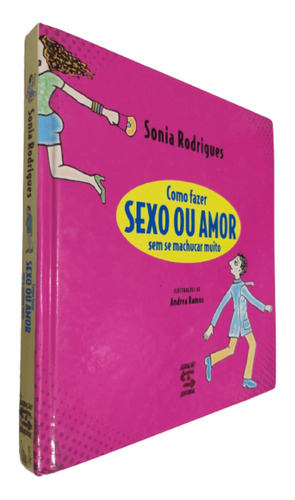 Livro Físico Como Fazer Sexo Ou Amor Sem Se Machucar Muito