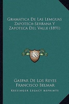 Libro Gramatica De Las Lemguas Zapoteca-serrana Y Zapotec...