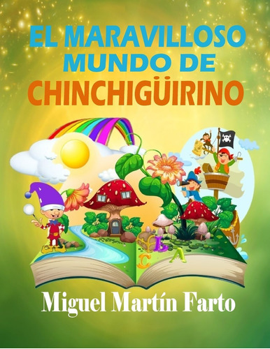 Libro: El Maravilloso Mundo Chinchiguirino (spanish Editio