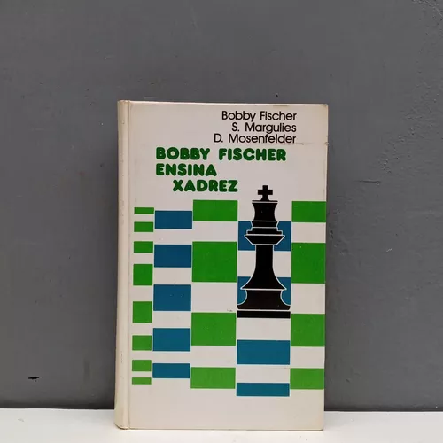 Bobby Fischer Ensina Xadrez