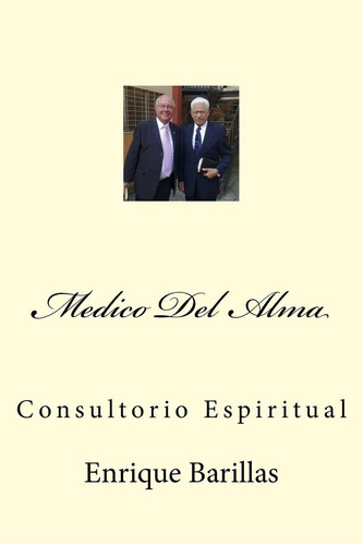 Libro: Medico Del Alma: Consultorio Espiritual (spanish Edit