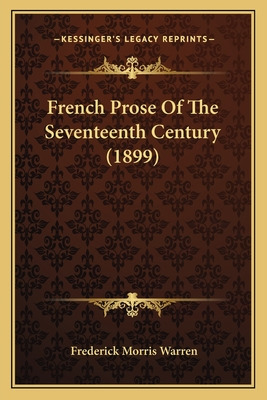 Libro French Prose Of The Seventeenth Century (1899) - Wa...