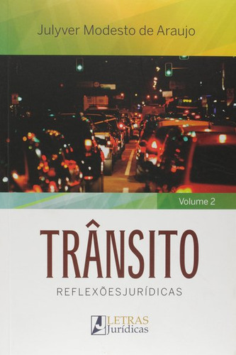 Trânsito - Volume 2, De Julyver Modesto De Araujo. Editora Letras Jurídicas Em Português