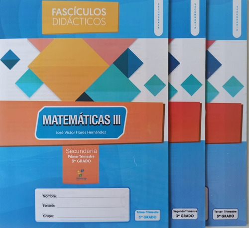 Fascículos Didácticos Matemáticas 3 Secundaria, 3 Trimestres