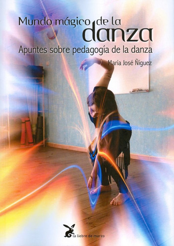 Mundo Magico De La Danza - Niguez Maria Jose