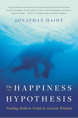 Book: The Happiness Hypothesis