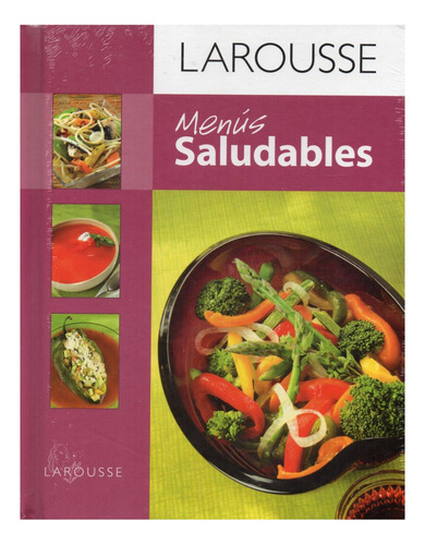 Menus Saludables - Larousse - Larousse