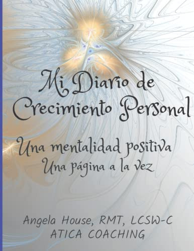 Mi Diario De Crecimiento Personal: Una Mentalidad Positiva U