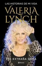Comprar Esa Extraña Dama, Valeria Lynch - Las Historias De Mi Vida