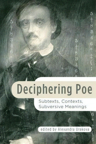 Deciphering Poe, De Alexandra Urakova. Editorial Lehigh University Press, Tapa Blanda En Inglés