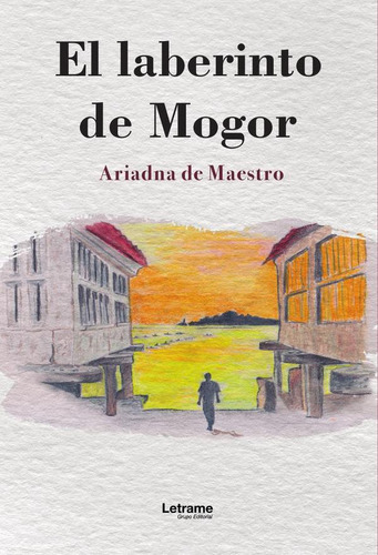 El Laberinto De Mogor, De Ariadnade Maestro