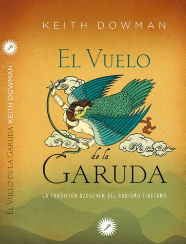 Vuelo De La Garuda,el - Dowman (ingles), Keith