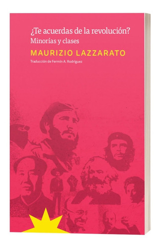 Te Acuerdas De La Revolucion? - Maurizio Lazzarato