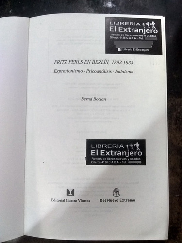 Fritz Perls En Berlín 1893/1933. Bernd Bocian -2015/344 Pág. (Usado)