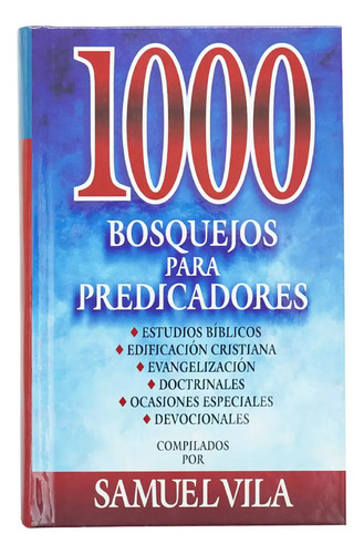 1000 Bosquejos Para Predicadores. Zondervan. Español. Clie