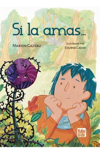 Si La Amas..., De Gazeau, Marion. Editorial Babidi-bu Libros, Tapa Dura En Español
