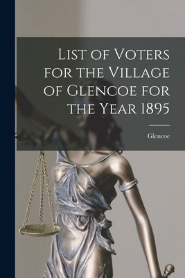 Libro List Of Voters For The Village Of Glencoe For The Y...
