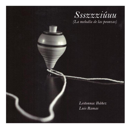 Libro: Ssszzziúuu. Ibáñez Vilas,lestonnac#ramas Ramírez,luis