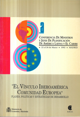 El Vínculo Iberoamérica Comunidad Europea Planes Políticas