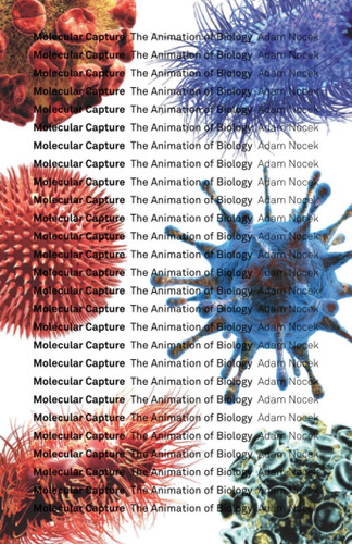 Libro: Molecular Capture: The Animation Of Biology (posthuma