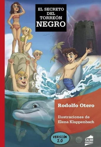 El Secreto Del Torreon Negro - Rodolfo Otero - Libro Nuevo