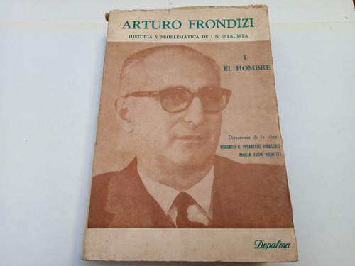 Arturo Frondizi 1 El Hombre Virasoro