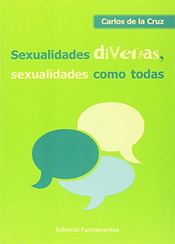 Sexualidades Diversas, Carlos De La Cruz, Fundamentos