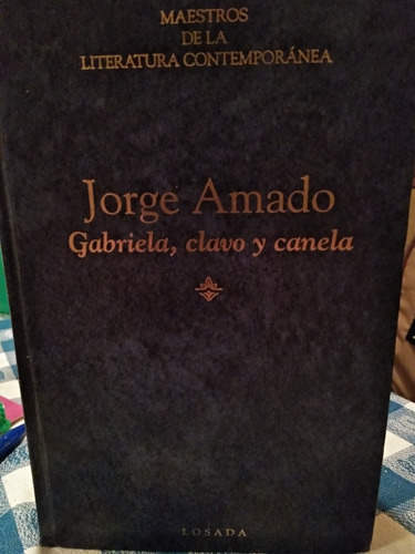 Gabriela Clavo Y Canela - Jorge Amado - Losada