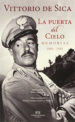 La Puerta Del Cielo, Vittorio De Sica, Confluencia