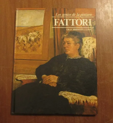 Libro Arte Los Genios De La Pintura 21 - Fattori (Usado)