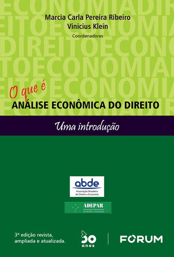 O que é análise econômica do direito: Uma introdução, de Carla Pereira Ribeiro, Marcia. Editora Fórum Ltda, capa mole em português, 2022