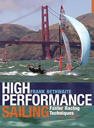 High Performance Sailing Faster Racing Techniques